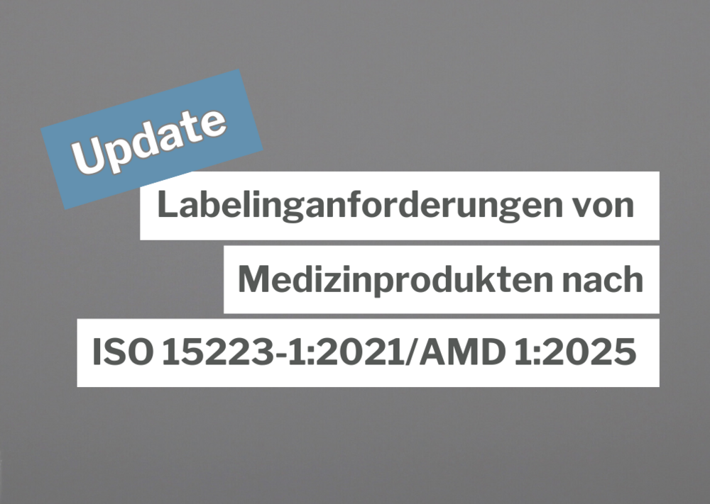 Titelbild für Blogbeitrag: Labelinganforderungen von Medizinprodukten nach ISO 15223-1:2021/AMD 1:2025